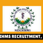 NEIGRIHMS Recruitment, 2024